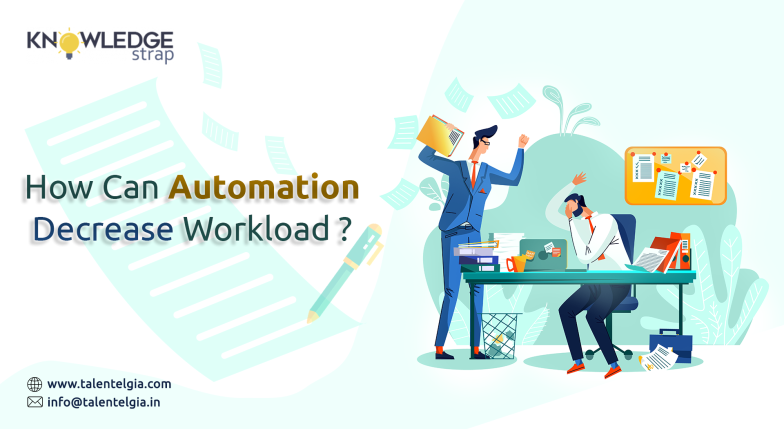 How can automation decrease workload