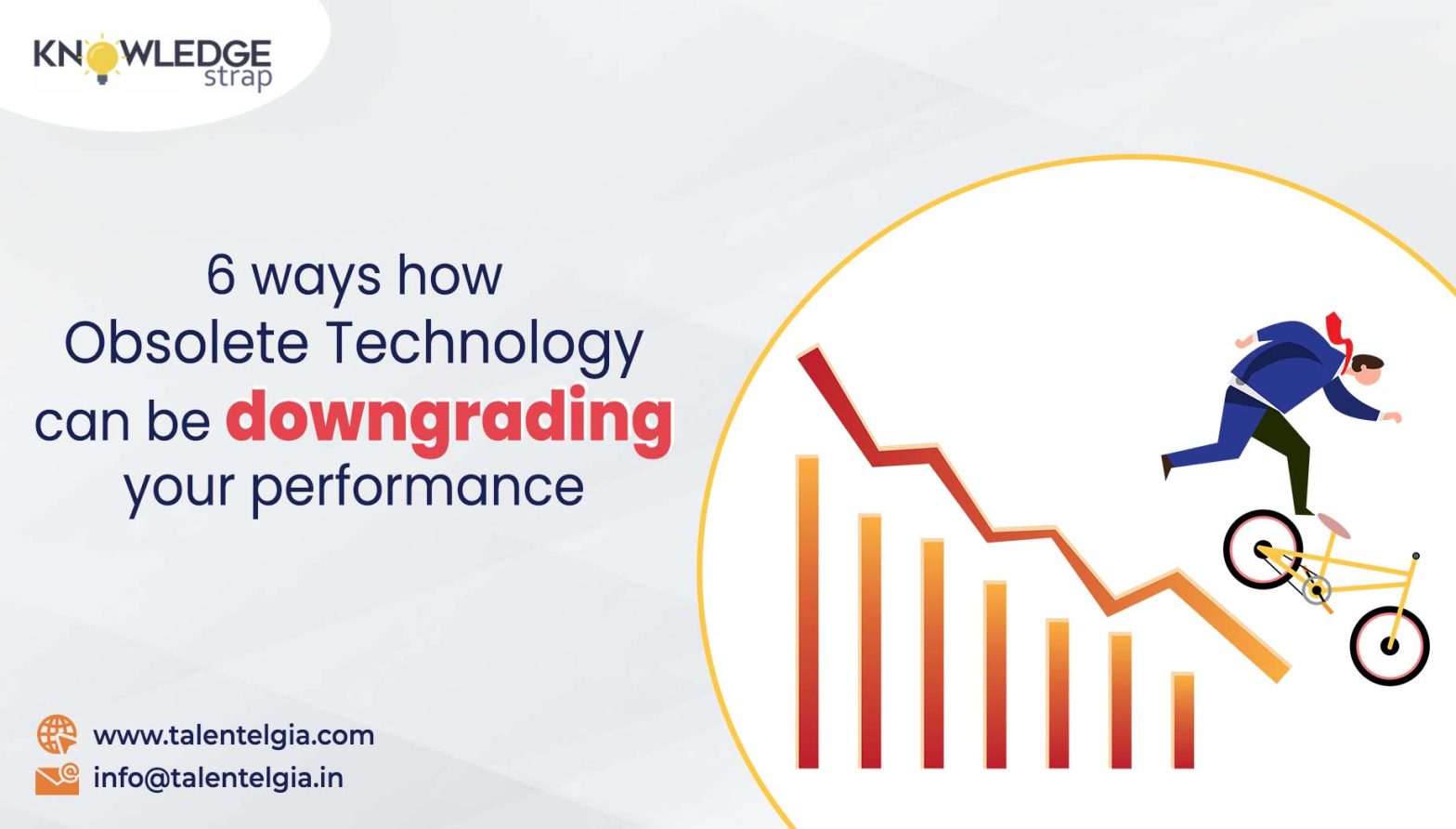 6 ways how Obsolete Technology can be downgrading your performance