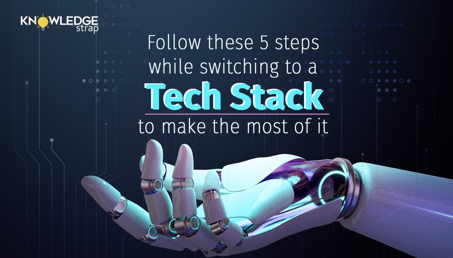 Follow these five steps while switching a tech stack to make the most of it!